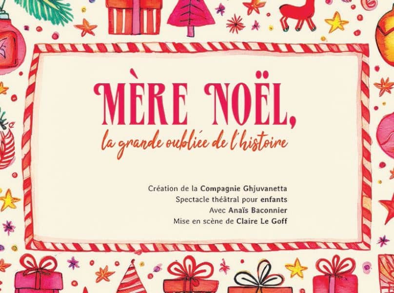 Spectacle familial : Mère Noël, la grande oubliée de l’histoire par la Cie Ghjuvanetta