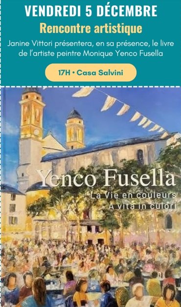 Présentation par Janine Vittori du livre de l’artiste plasticienne Monique Yenco Fusella "La Vie en couleurs, A Vita in culori" en présence de l’artiste - Casa Salvini