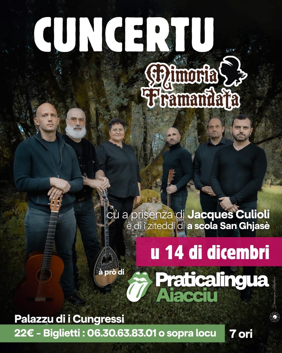 Concert du groupe Mimoria Tramandata avec  Jacques Culioli et i ziteddi di a scola San Ghjasè proposé par Praticalingua Aiacciu - Palais des Congrès