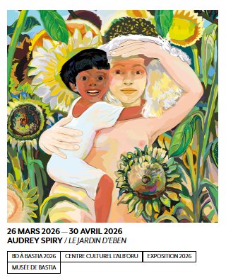 BD à Bastia 2026 / 33e Rencontres de la Bande Dessinée et de l'Illustration / Exposition "Le Jardin d'Eben" d'Audrey Spiry