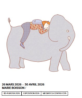 BD à Bastia 2026 / 33e Rencontres de la Bande Dessinée et de l'Illustration / Exposition Marie Boisson - Médiathèque Centru Cità