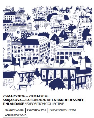BD à Bastia 2026 / 33e Rencontres de la Bande Dessinée et de l'Illustration / Exposition collective : Sarjakuva Saison 2026 de la bande dessinée finlandaise "Sur le seul papier, je suis libre" - Galerie Una Volta