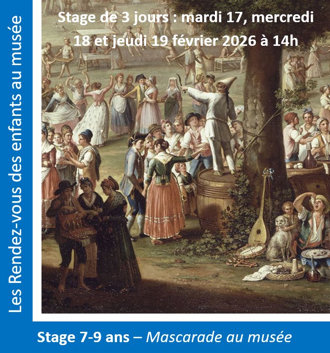 Stage / Atelier pour les 7-9 ans et 9-11 ans : Mascarade au musée - Palais Fesch