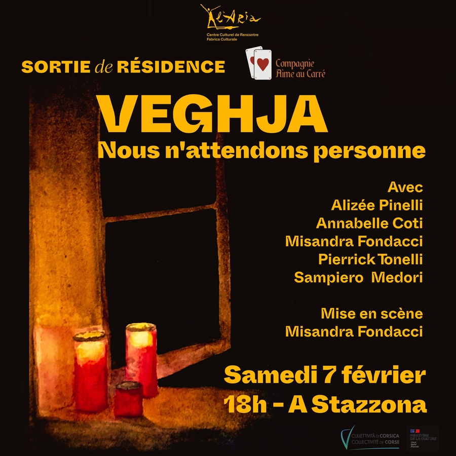 Sortie de résidence de la compagnie Aime au carré "Veghja, ous n'attendons personne"  mise en scène de Misandra Fondacci - L'Aria