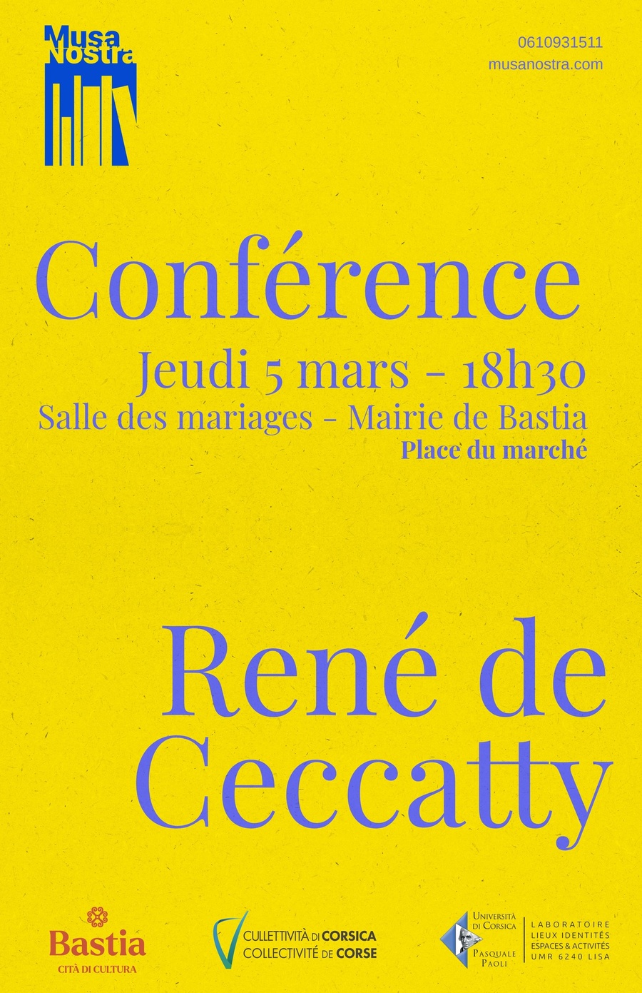Conférences de Musanostra : René de Ceccatty, Les Trois Vies d'Hector Biaciotti