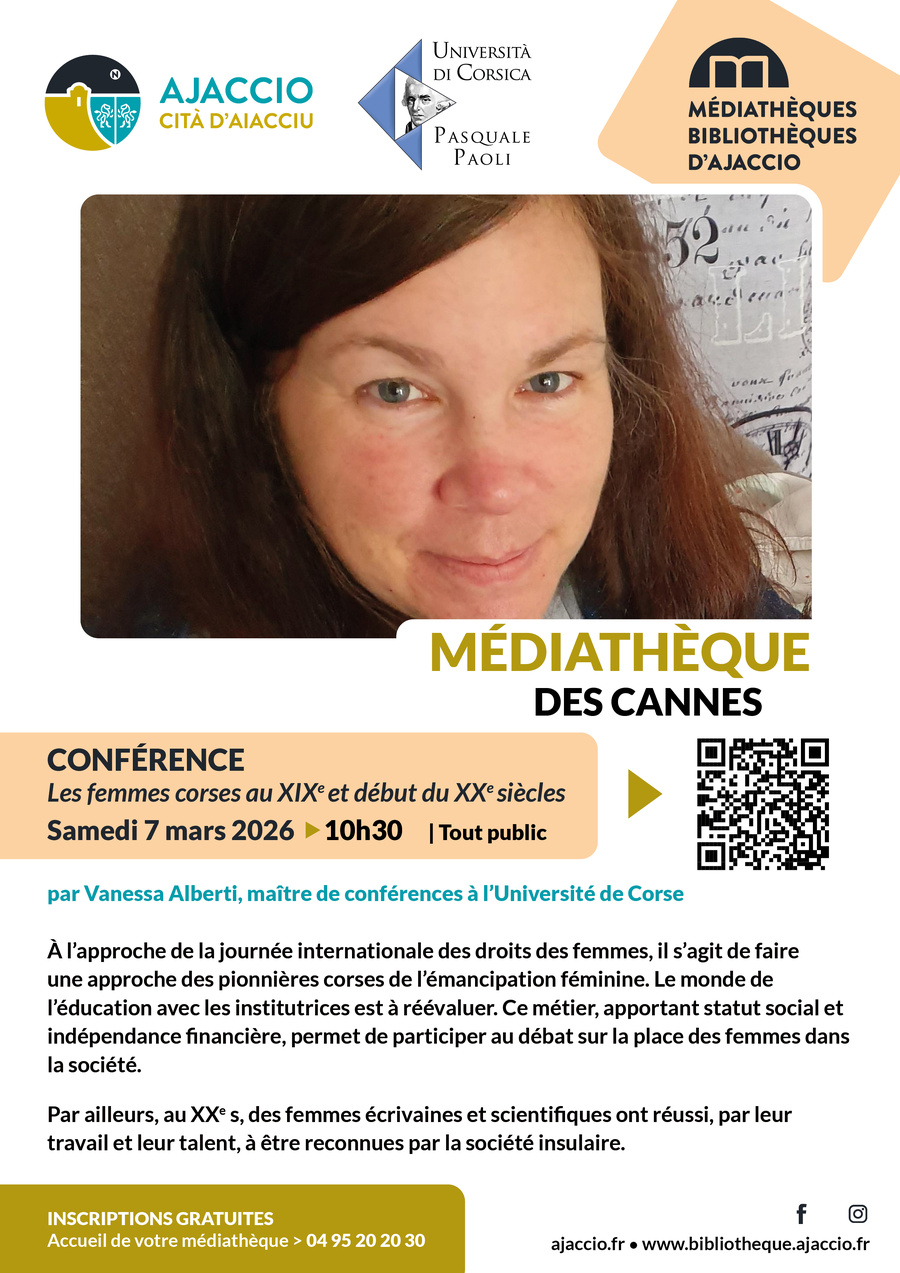 Conférence : "Les femmes corses au XIX et début du XXe siècle: vers l'émancipation?" par Vanessa Alberti, maître de conférence à l'Université de Corse - Médiathèque des Cannes