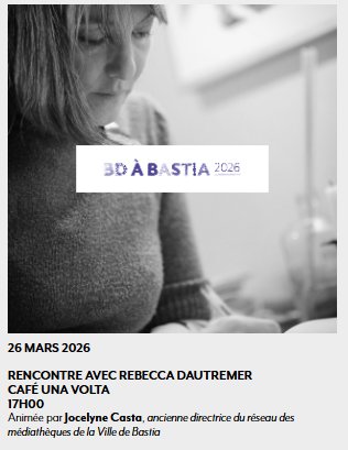 BD à Bastia 2026 : 33e Rencontres de la Bande Dessinée et de l'Illustration avec Rebecca Dautremer