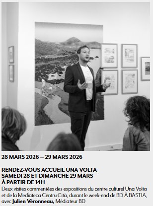BD à Bastia 2026 / 33e Rencontres de la Bande Dessinée et de l'Illustration / Visites commentées avec Julien Véronneau, Médiateur BD - RDV Accueil Una Volta