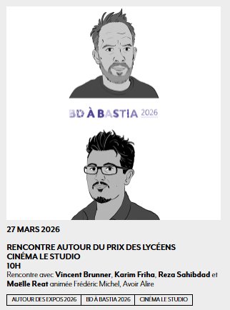 BD à Bastia 2026 / 33e Rencontres de la Bande Dessinée et de l'Illustration / Rencontre autour du prix des lycéens avec Vincent Brunner, Karim Friha, Reza Sahibdad et Maëlle Reat - Cinéma Le Studio