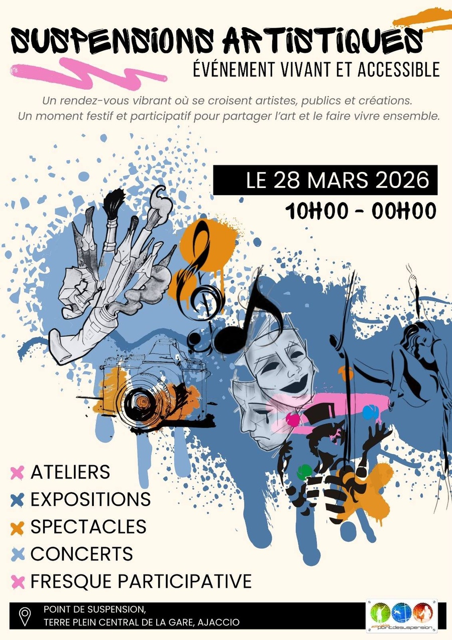 "Suspensions artistiques" : Ateliers, Expositions, Rencontres, Spectacles, Concerts à Ajaccio