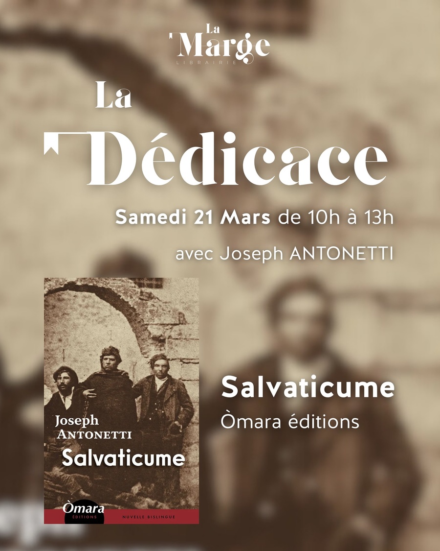 Dédicace de Joseph Antonetti pour son recueil bilingue 'Salvaticume' à la Librairie La Marge