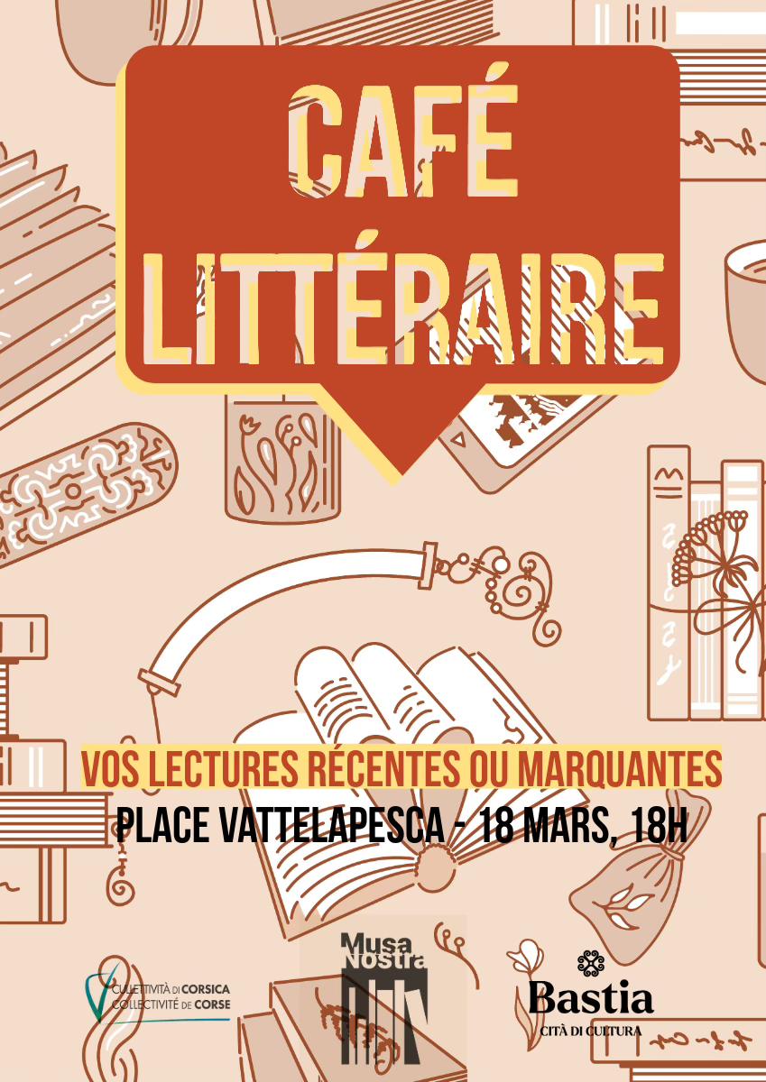 Célébration des 18 ans des Cafés Littéraires avec Musanostra à Bastia