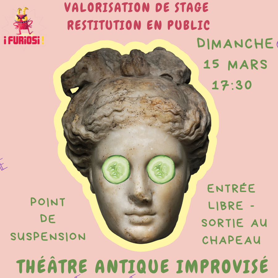 Restitution de stage : "Théâtre antique improvisé" by Alain Artus proposé par la Troupe d'improvisation théâtrale I Furiosi - Point de suspension