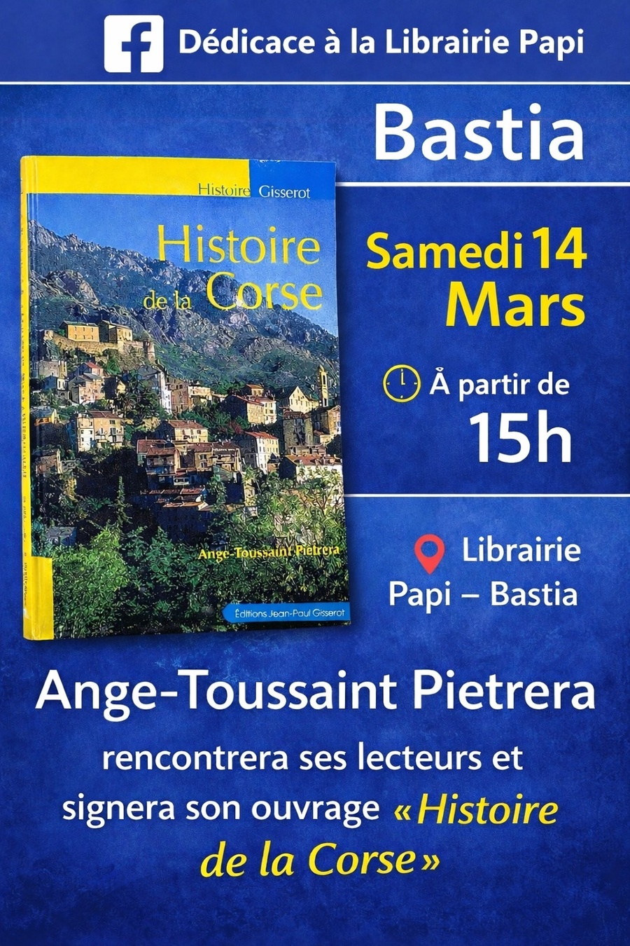 Dédicace d'Ange-Toussaint Pietrera pour son livre 'Histoire de la Corse' à la Librairie Papi