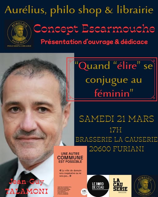 Escarmouche d'Aurélius "Quand « élire » se conjugue au féminin" avec Jean-Guy Talamoni proposée par Les entretiens d'Aurélius - La causerie