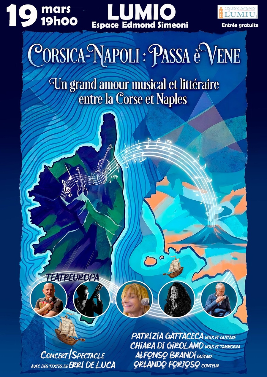 Concert/Spectacle " Corsica-Napoli : Passa è vene" d’Orlando Forioso avec Patrizia Gattaceca et la Cie Téâtr’Europa - Espace Edmond Simeoni