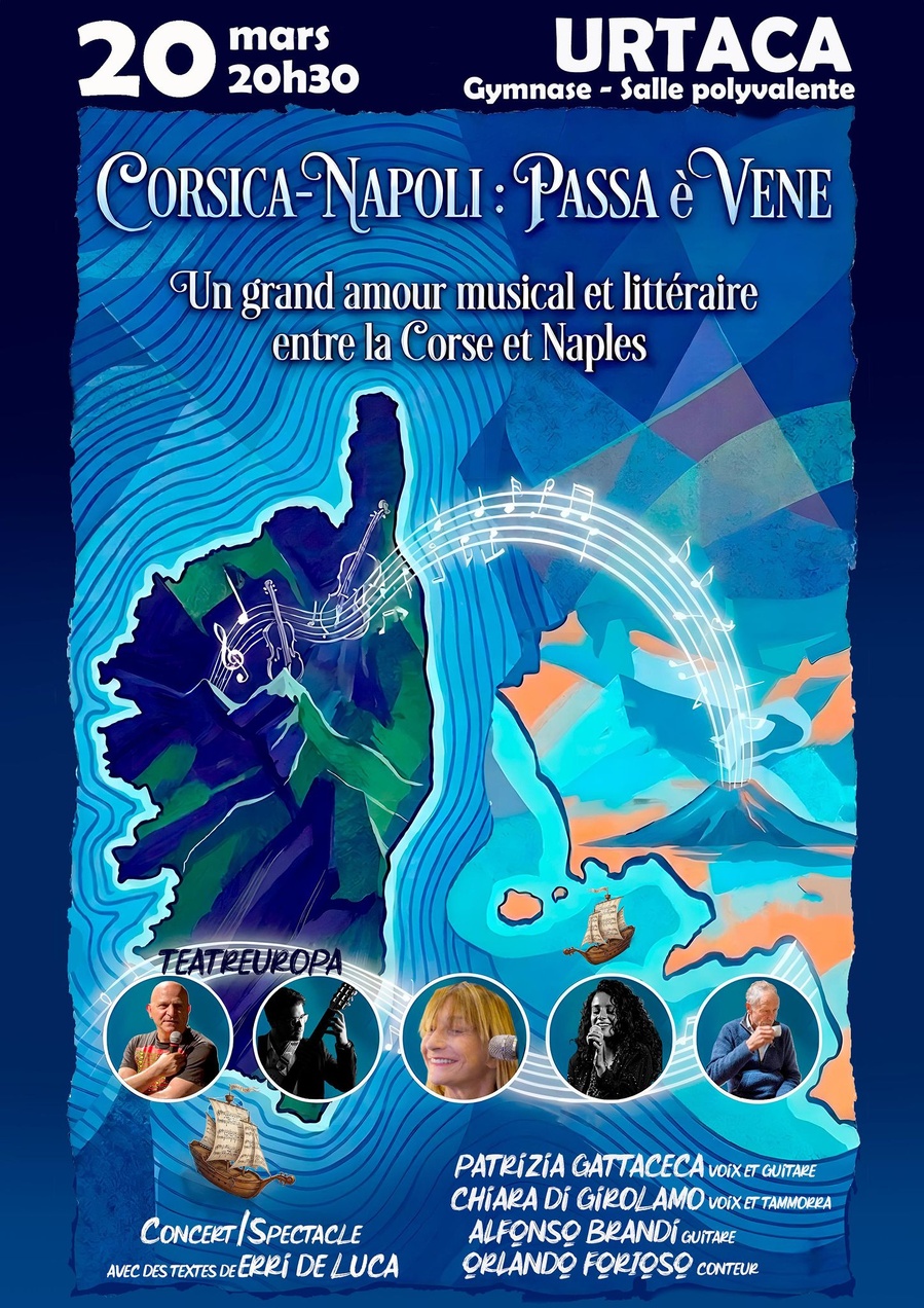 Concert/Spectacle " Corsica-Napoli : Passa è vene" d’Orlando Forioso avec Patrizia Gattaceca et la Cie Téâtr’Europa - Salle Polyvalente