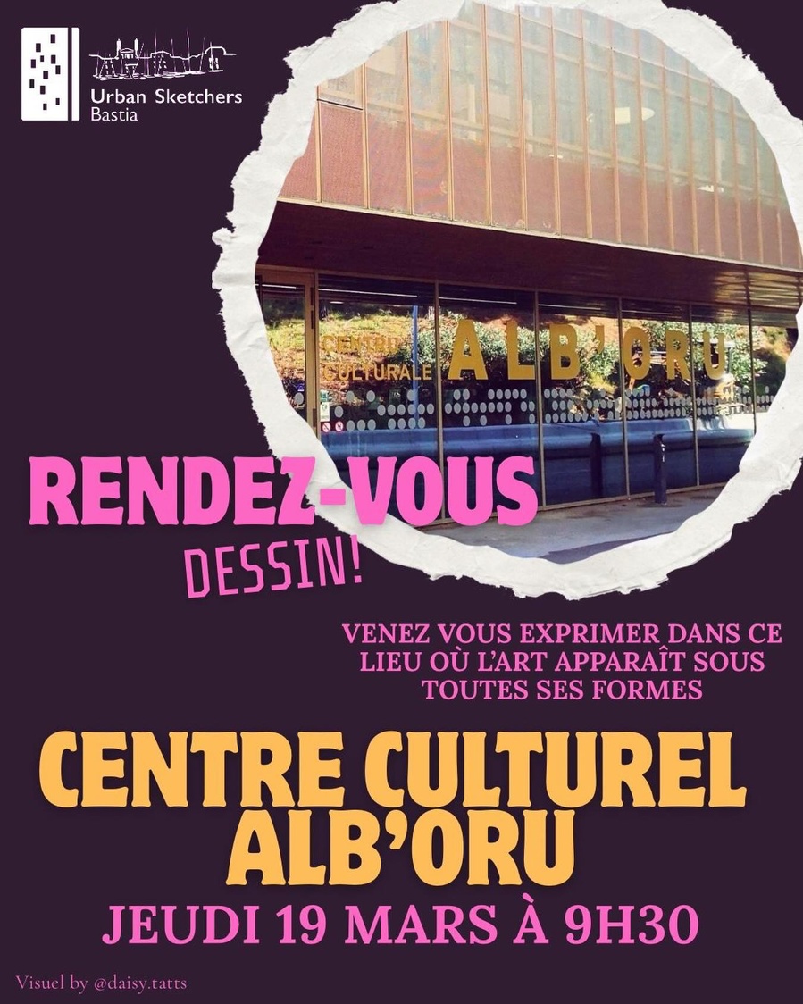 Rendez-Vous dessin avec Urban Sketchers Bastia - Centre Culturel Alb'Oru