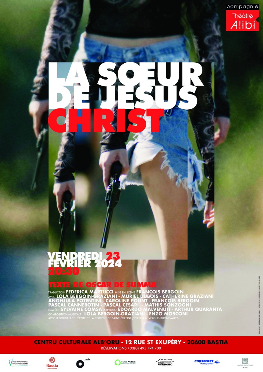 Teatru : La soeur de Jésus-Christ - Centre Culturel Alb'Oru - Bastia