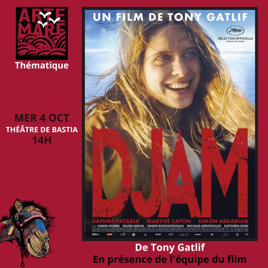 Festival Arte Mare / Thématique : Projection du film « Djam » De Tony ...