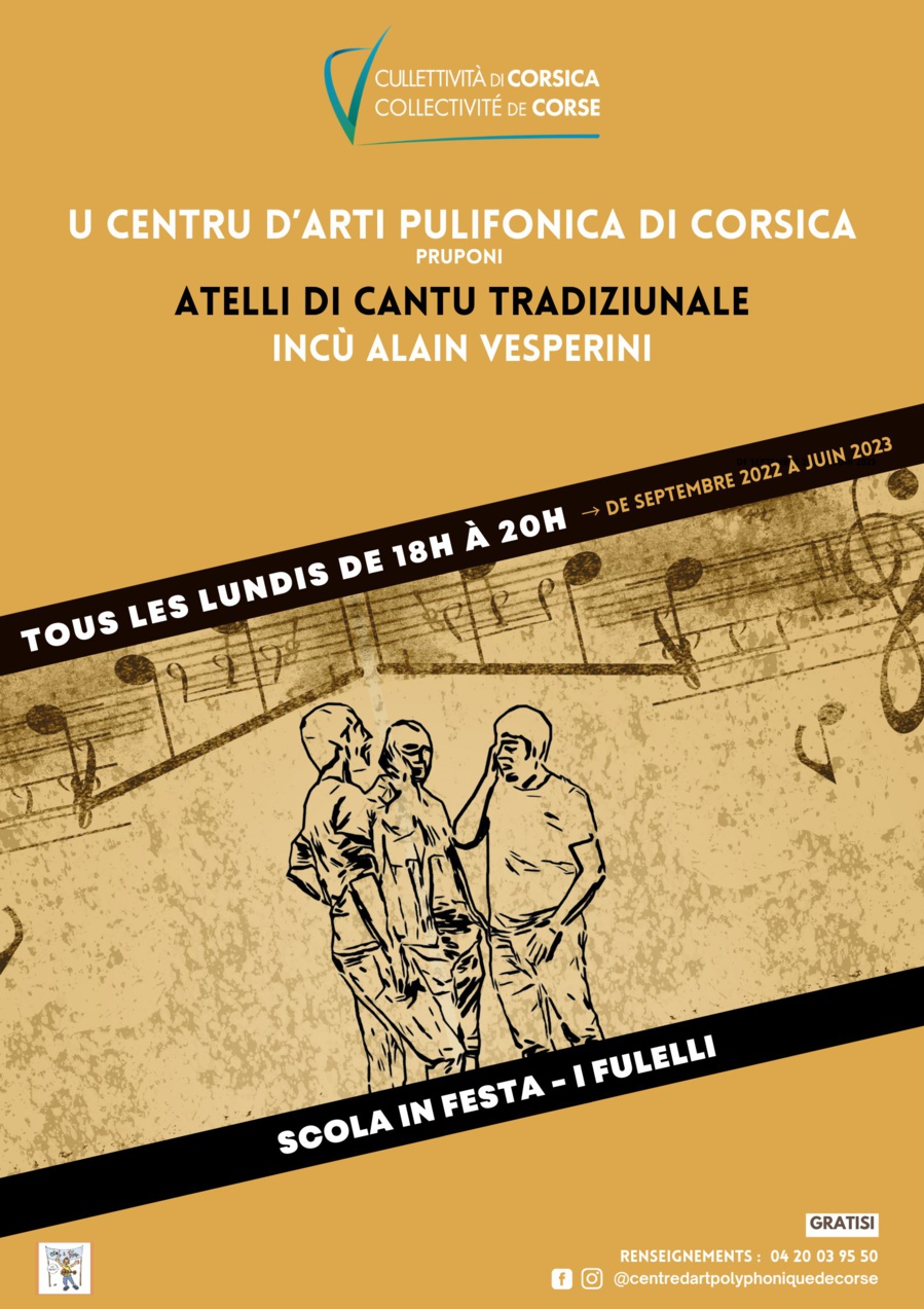 U Centru d'Arti Pulifonica di Corsica prupone : Attelli di canti tradiziunali incù Alain Vesperini, Cuurdinazione Jean-François Luciani - Scola In Festa, Mediatica di I Fulelli