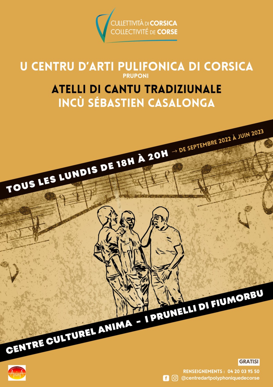 U Centru d'Arti Pulifonica di Corsica prupone : Attelli di canti tradiziunali incù Sébastien Casalonga , Cuurdinazione Jean-François Luciani - Centre Culturel Anima  - I Prunelli di Fiumorbu