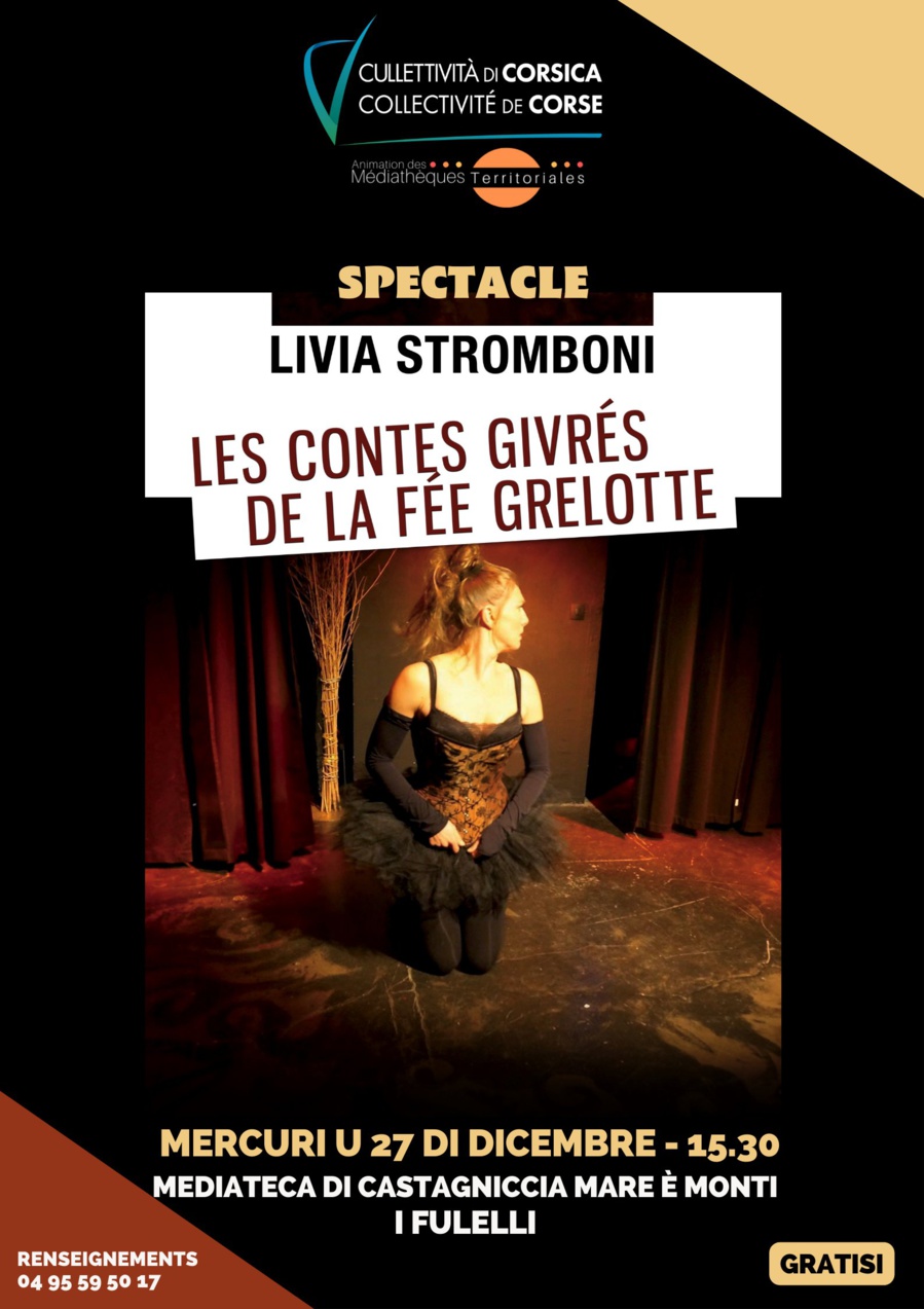 Spectacle « Les contes givrés de la fée Grelotte » mis en scène et interprété par Livia Stromboni Dacquay - Médiathèque de Castagniccia 