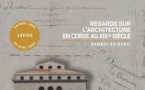 Conférence "L’architecture en Corse au XIXe siècle : Un panorama d'innovations et de traditions" - Musée Archéologique de Mariana _Prince Rainier III de Monaco - Lucciana