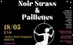 Spectacle musical "Noir Strass & Paillettes" par A Truppa - Théâtre de Poche Sant'Angelo - Bastia