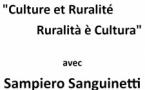 Rencontres « Culture et Ruralité / Ruralità è Cultura » avec Sampiero Sanguinetti - Associu Scopre - Salle Maistrale - Marignana