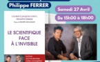 Rencontre / dédicace avec Laurent-Jacques et Costa Philippe Ferrer autour de leur ouvrage « Le scientifique face à l'invisible » - Cultura - Aiacciu 