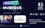 Fête de la Musique : "Chants Sacrés" - Eglise Saint Roch - Aiacciu