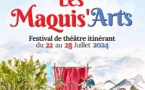 3ème édition du Festival de théâtre itinérant "Les Maquis'Arts" - Porticciolo / A Ghisunaccia / Petraserena / Antisanti / I Prunelli di Fiumorbu / Sari è Sulinzara / Purizzone
