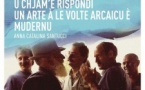 Rencontre : Chjam'è rispondi, un arte à le volte arcaicu è mudernu - CCU Spaziu Natale Luciani - Corti