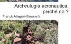 Conférence : "Archeulugia aeronautica, perché no ?" animée par Franck Allegrini-Simonetti - Musée de l'Alta Rocca - Livia