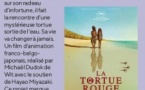 Cinéma Spécial Mangakademy des sciences / Projection du film "La tortue rouge" Michaël Dudok de Wit - Casa di e Scenze - Bastia