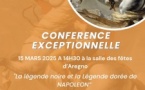Conférence "La légende noire et la légende dorée de Napoléon" animée par Jean-Dominique Poli suivie d'un karaoké avec un ochestre et d'un buffet au profit de la Ligue contre le cancer - Salle des fêtes - Aregnu 