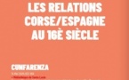 Conférence : "Les relations Corse / Espagne au 16ème siècle" animée par le doctorant en histoire moderne Max Desgoutte - Médiathèque "L'Arghja" - Santa Lucia di Portivechju