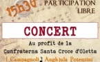 Concert au profit de la Confrérie Santa Croce d'Oletta avec : ICampagnoli, Anghjula Potentini, Fiuminale, Jean-Vincent Servetto , Jean-Do Bianco, L'Archetti Bastiacci, Cunfraterne di : Santu Petru di Tenda, San Fiurenzu è Patrimoniu - Eglise Saint André - Oletta