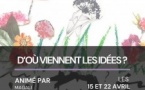 Atelier de philosophie proposé par "l’association Pourquoi Pourquoi ?" sur le thème  “D’où viennent les idées ? A quoi servent elles ? Comment a-t-on des idées? “- Café culturel "Tourner-les-pages" - Aiacciu