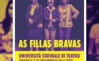 Università Statinale di Teatru / "As Fillas Bravas" - CCU Spaziu Natale Luciani - Corti