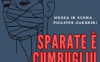 Spectacle : "Sparate è cumbugliu" par la Cie I Stroncheghjetta - Salle Timo Pieri - I Prunelli di Fiumorbu