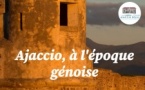 Visite guidée : "Ajaccio, à l'époque génoise" - CIAP Aiacciu Bellu - Aiacciu