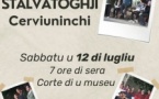 Teatru in lingua corsa :  “Stalvatoghji cerviuninchi” - Cour du Musée - Cervioni