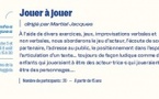 27e Rencontres Internationales de Théâtre en Corse / Les ateliers de l'après-midi / Jouer à Jouer dirigé par Martial Jacques - Les jardins de la Tornadia - Pioghjula