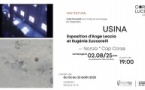 Exposition "Usina" d'Eugénie Zuccarelli et Ange Leccia - Corsica Luce - Nonza 