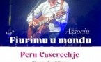Concert de Natale Vesperini avec la participation exceptionnelle de Felì au profit de l’association "Fiurimu u mondu" - Place du village - Peru è Casevechje