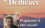 Rencontre / Dédicace avec Marcu Biancarelli  autour de son recueil "Prighjuneri è altri nuvelli" - Librairie La Marge - Aiacciu