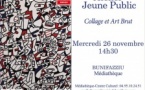 Micro-folie / Atelier Jeune Public : Collage et Art Brut - Médiathèque - Bunifaziu 