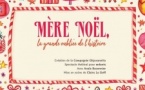 Spectacle familial : "Mère Noël, la grande oubliée de l’histoire…" par la Cie Ghjuvanetta - Médiathèque Centru Cità - Bastia